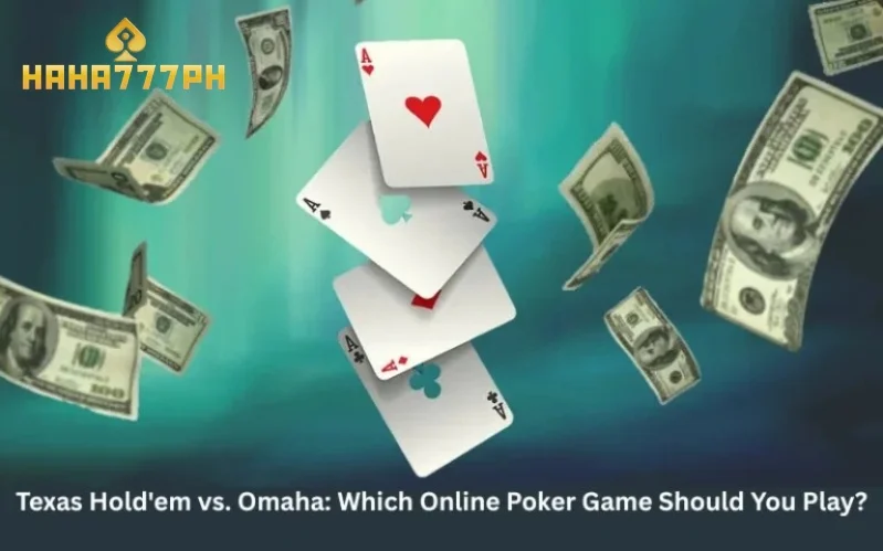 Texas Holdem vs. Omaha Which Online Poker Game To Play