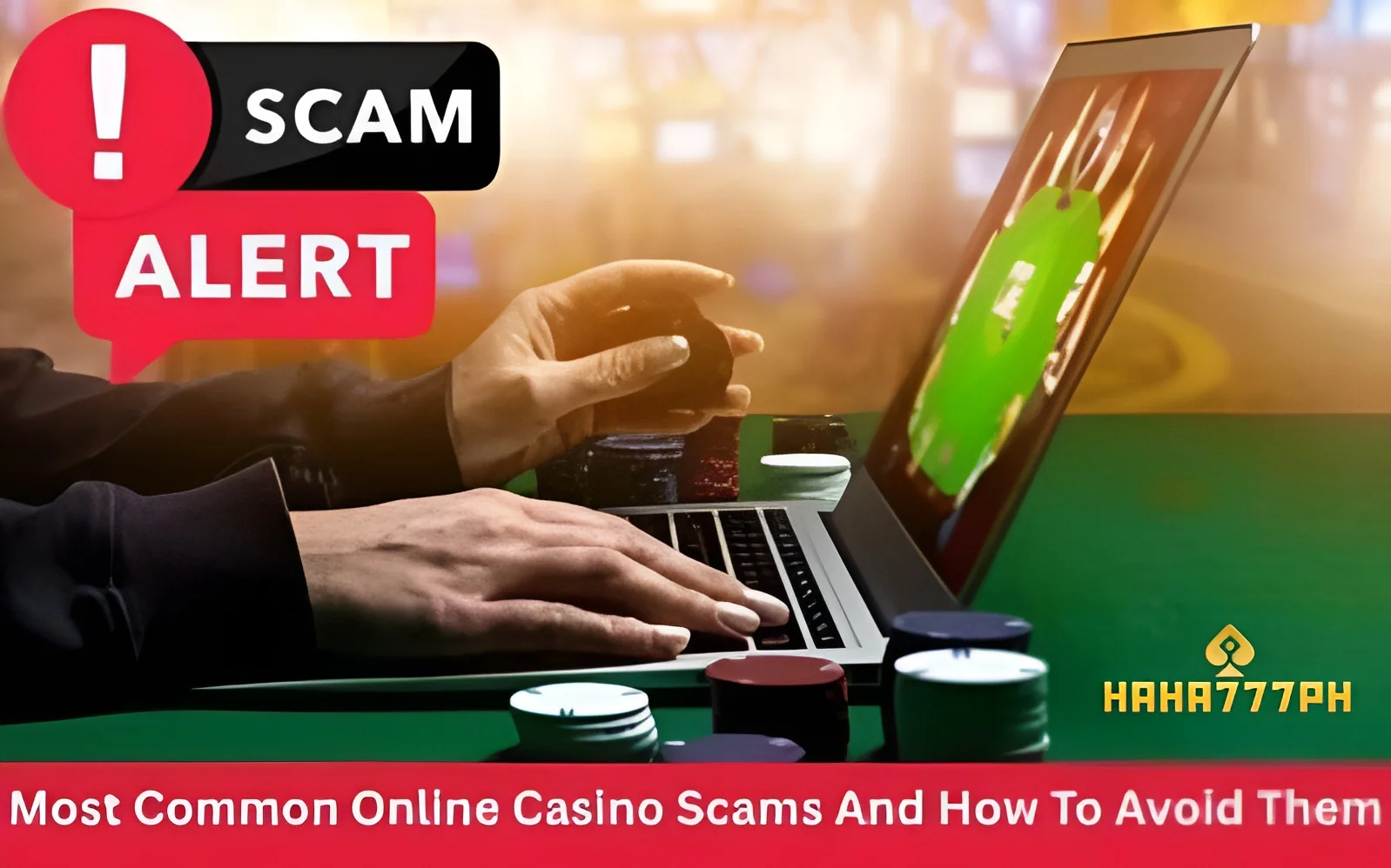 Most Common Online Casino Scams And How To Avoid Them-