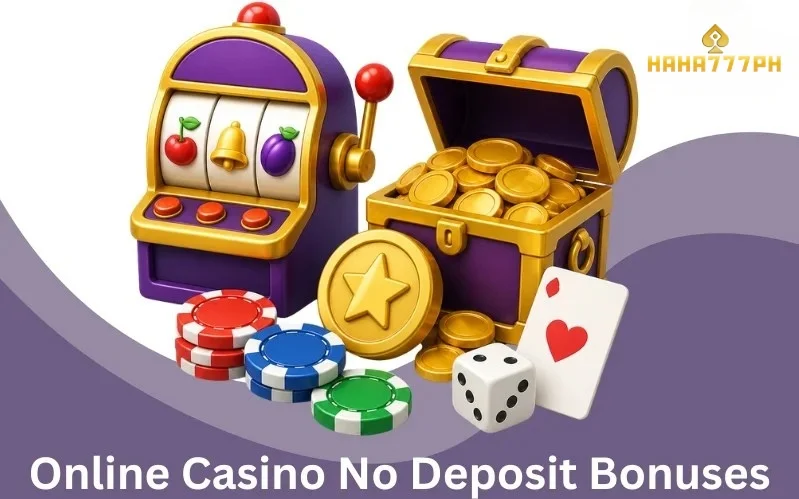 Online Casino No Deposit Bonuses How They Work & How to Claim Free Bonus