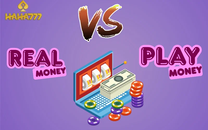 Online Slots for Real Money vs Play Money